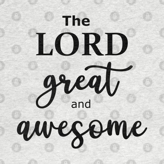 The Lord Great and Awesome - Word Art in Black Color typography script by Star58